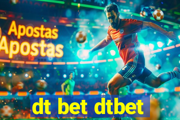 dt bet dtbet